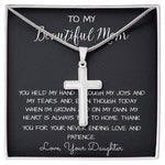 To My Beautiful Mom Necklace, Thank You For Never Ending Love From Daughter, Necklace Gift For Mom Mother's Day Artisan Crafted Cross Necklace