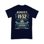 August 1952 69 Years Old Limited Edition 69th Birthday Shirt - Scotstee Shop