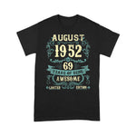 August 1952 69 Years Old Limited Edition 69th Birthday Shirt - Scotstee Shop