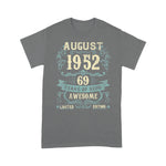 August 1952 69 Years Old Limited Edition 69th Birthday Shirt - Scotstee Shop
