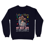Autism Mom Living My Best Life Awesome Breast Cancer Awareness Sweatshirt - Scotstee Shop