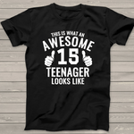 Awesome Teenager Funny 15th Birthday 15 Years Old Birthday Shirt - Scotstee Shop