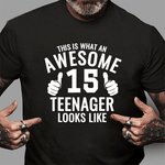 Awesome Teenager Funny 15th Birthday 15 Years Old Birthday Shirt - Scotstee Shop