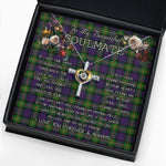 To My Beautiful Soulmate Necklace In Your Eyes I Have Found My Home Clan MacDonell of Glengarry Tartan Cross Dancing Necklace