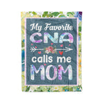 Scotstee Shop - Personalized Gift My Favorite CNA Calls Me Mom Mother Day Nurse Fleece Blanket