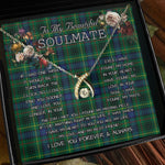 To My Beautiful Soulmate Necklace In Your Eyes I Have Found My Home Clan Stewart Hunting Modern Tartan Wishbone Dancing Necklace