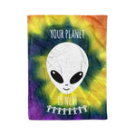 Scotstee Shop - Scotstee Shop Blanket Alien Said Your Planet Is Next Funny Hippie Fleece Blanket