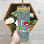 Back To School Skinny Tumbler 1st First Grade Squad Back To School Teacher Gift - Scotstee Shop