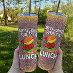 Back To School Skinny Tumbler Burger Favorite Subject Is Lunch Fun Back To School Class Gift - Scotstee Shop