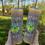 Back To School Skinny Tumbler Drop The Base School Biology Teacher Experiment Gift Back To School Gift - Scotstee Shop