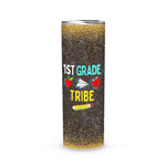 Back To School Skinny Tumbler First Grade Tribe Teacher 1st Day Grade Back To School Gift - Scotstee Shop
