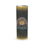 Back To School Skinny Tumbler Happy First Day Of School Skinny Tumbler Rainbow Leopard Women Teacher First Day Of School Gifts Tumbler - Scotstee Shop