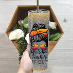 Back To School Skinny Tumbler High School Teacher Off Duty Messy Bun Sunglasses Beach Back To School Gift - Scotstee Shop