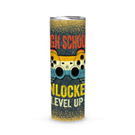 Back To School Skinny Tumbler High School Unlocked Level Up Back To School Gift - Scotstee Shop