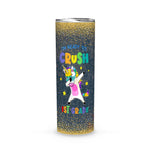 Back To School Skinny Tumbler I Am Ready To Crush 1st Grade Back To School Gift - Scotstee Shop