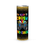 Back To School Skinny Tumbler I'm Ready To Crush 2nd Grade Back To School Video Game Boys Back To School Gift - Scotstee Shop