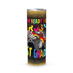 Back To School Skinny Tumbler Ready To Crush 1st Grade Monster Truck Back To School Gift - Scotstee Shop