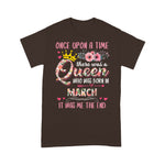 Birthday There Was A Queen Born In March Birthday Shirt - Scotstee Shop