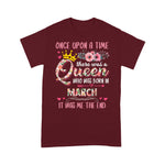 Birthday There Was A Queen Born In March Birthday Shirt - Scotstee Shop