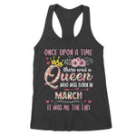 Birthday There Was A Queen Born In March Women's Tank Top - Scotstee Shop
