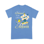 Blessed To Be Called Mom Sunflower Daisy Mothers Day Women Shirt - Scotstee Shop