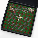To My Beautiful Soulmate Necklace In Your Eyes I Have Found My Home Clan Maxwell Hunting Tartan Cross Dancing Necklace