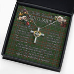 To My Beautiful Soulmate Necklace In Your Eyes I Have Found My Home Clan Gayre Tartan Cross Dancing Necklace