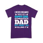 Scotstee Shop - Super Cool Funny Gymnastics Dad for Coach Fathers Day Shirts