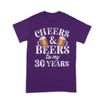 Cheers And Beers To 30 Years 30th Birthday Gift For Him Birthday Shirt Cheers and Beers Shirt - Scotstee Shop