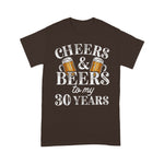 Cheers And Beers To 30 Years 30th Birthday Gift For Him Birthday Shirt Cheers and Beers Shirt - Scotstee Shop