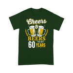 Cheers And Beers To My 60's Years 60th Birthday Gifts Birthday Shirt Cheers and Beers Shirt - Scotstee Shop