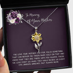 Daughter Necklace, Daughter loss of mom necklace gift, mother passing, loss of mother, sympathy In Memory Of Your Mother Necklace Sunflower Pendant Necklace