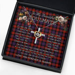 To My Beautiful Soulmate Necklace In Your Eyes I Have Found My Home Clan Broun Modern Tartan Cross Dancing Necklace