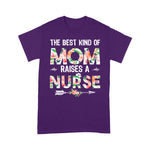 Scotstee Shop - The Best Kind Of Mom Raises A Nurse Mother Day Shirts nurse t shirts
