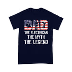 Scotstee Shop - Dad Electrician Myth Legend American Flag Shirt Fathers Day Shirts