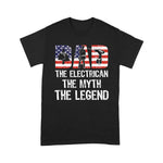 Scotstee Shop - Dad Electrician Myth Legend American Flag Shirt Fathers Day Shirts