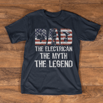 Scotstee Shop - Dad Electrician Myth Legend American Flag Shirt Fathers Day Shirts