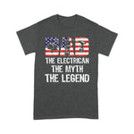 Scotstee Shop - Dad Electrician Myth Legend American Flag Shirt Fathers Day Shirts