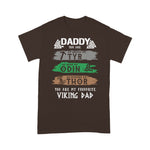 Scotstee Shop - Daddy You Are As Tyr Odin Thor Viking Dad Father Day Shirts