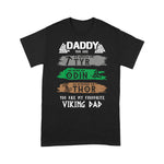 Scotstee Shop - Daddy You Are As Tyr Odin Thor Viking Dad Father Day Shirts