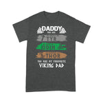 Scotstee Shop - Daddy You Are As Tyr Odin Thor Viking Dad Father Day Shirts