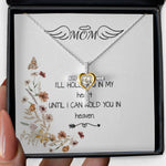 Cross Dancing Necklace - Mom Necklace - I'll Hold You In My Heart Mother's Day Gift