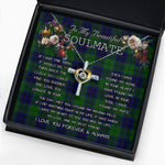 To My Beautiful Soulmate Necklace In Your Eyes I Have Found My Home Clan Keith Modern Tartan Cross Dancing Necklace