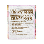 Scotstee Shop - Fleece Blanket - I Am A Lucky Mom I Have A Crazy Son Mother Day Gifts Fleece Blanket