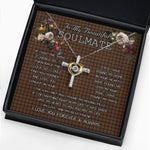 To My Beautiful Soulmate Necklace In Your Eyes I Have Found My Home Clan Innes of Cowie Tartan Cross Dancing Necklace