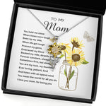 Sunflower Pendant Necklace - Mom Necklace Gift - To My Mom - You Mean The World For All You Do Mother's Day Necklace