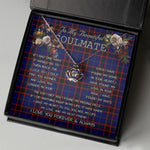To My Beautiful Soulmate Necklace In Your Eyes I Have Found My Home Clan Wedderburn Tartan Crown Pendant Necklace