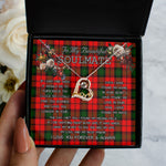To My Beautiful Soulmate Necklace In Your Eyes I Have Found My Home Clan Kerr Tartan Forever Love Necklace