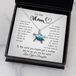 Opal Turtle Necklace - To My Mom - To The World You Maybe Just A Mother But To Me You Are The World Mother's Day Necklace