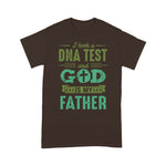 Scotstee Shop - Father Day Gift Shirt A DNA Test and God is my Father Christian Funny Father Day T-Shirt